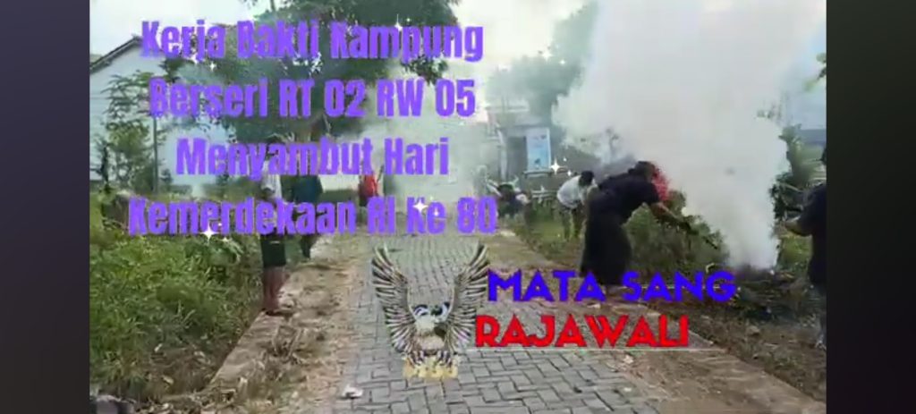Kerja Bakti Kampung Berseri RT 02 RW 05 Menyambut Hari Kemerdekaan RI Ke 80