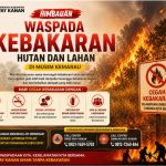 Bupati Way Kanan Imbau Warga Tingkatkan Waspada Kebakaran di Musim Kemarau